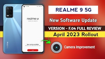 Realme 9 5G New Software Update, Realme 9 5g New Update F.04 Review, realme 9 5g android 13 update