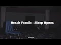 Beach Fossils - Sleep Apnea [Letra en español]