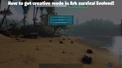 Ark how to get into creative mode!