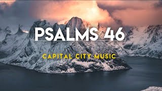 Capital City Music - Psalms 46 (Lord of Hosts) (Lyrics)
