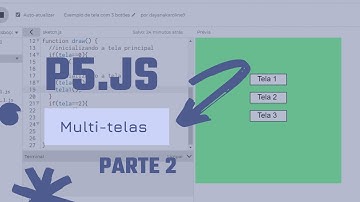 Multi-telas em JavaScript com o P5.js (Parte 2)