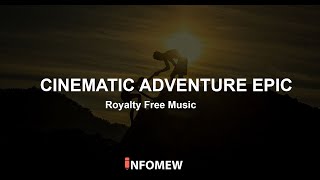 Cinematic Adventure Epic Royalty Free Music Track 2020