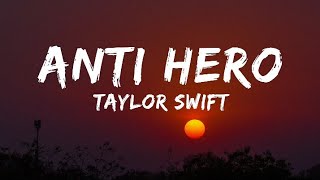 Taylor Swift - Anti Hero [Lyrics]