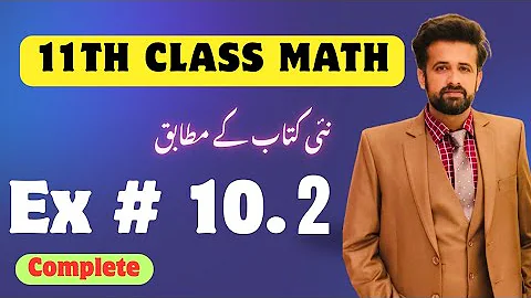 11th class math || 1st Year Math New Book Exercise 10.2 complete - exercise 10.2 class 11