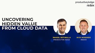 Uncovering Hidden Value From Cloud Data