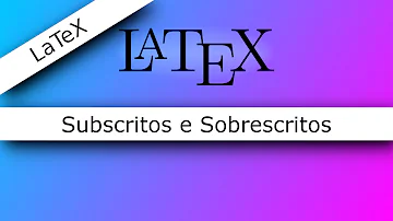 Como subescrever no LATEX?