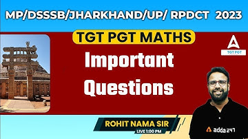 MP/DSSSB/UP PGT 2023 | MP PGT MATHS CLASSES |  Important Questions By Rohit Nama Sir