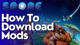 How To Download Mods In Spore