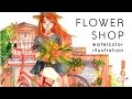 FLOWER SHOP -Watercolor Illustration-