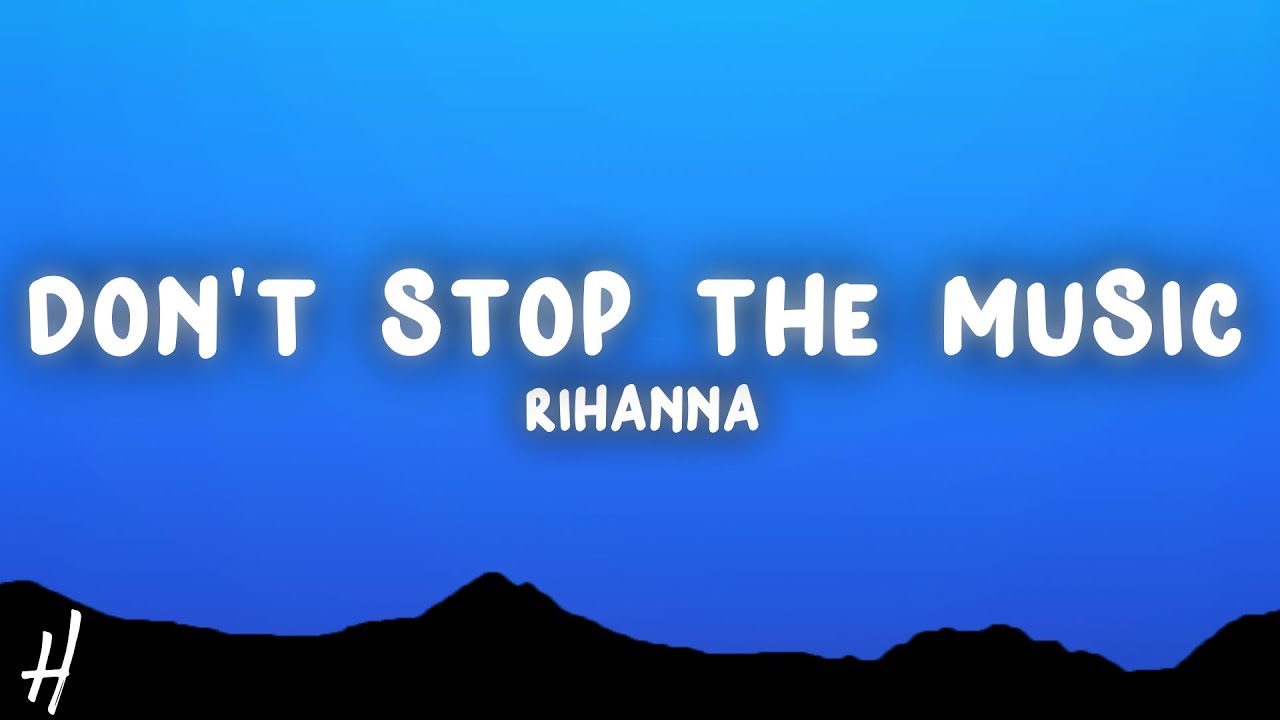 Rihanna Don't Stop The Music (Lyrics) YouTube
