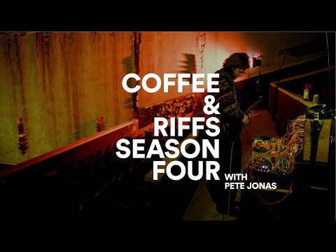 Coffee and Riffs Part Ninety Six (Pete Jonas)