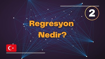 REGRESYON NEDİR? | Makine Öğrenimine Giriş