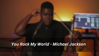 You Rock My World - Michael Jackson | Dr.Violin Cover