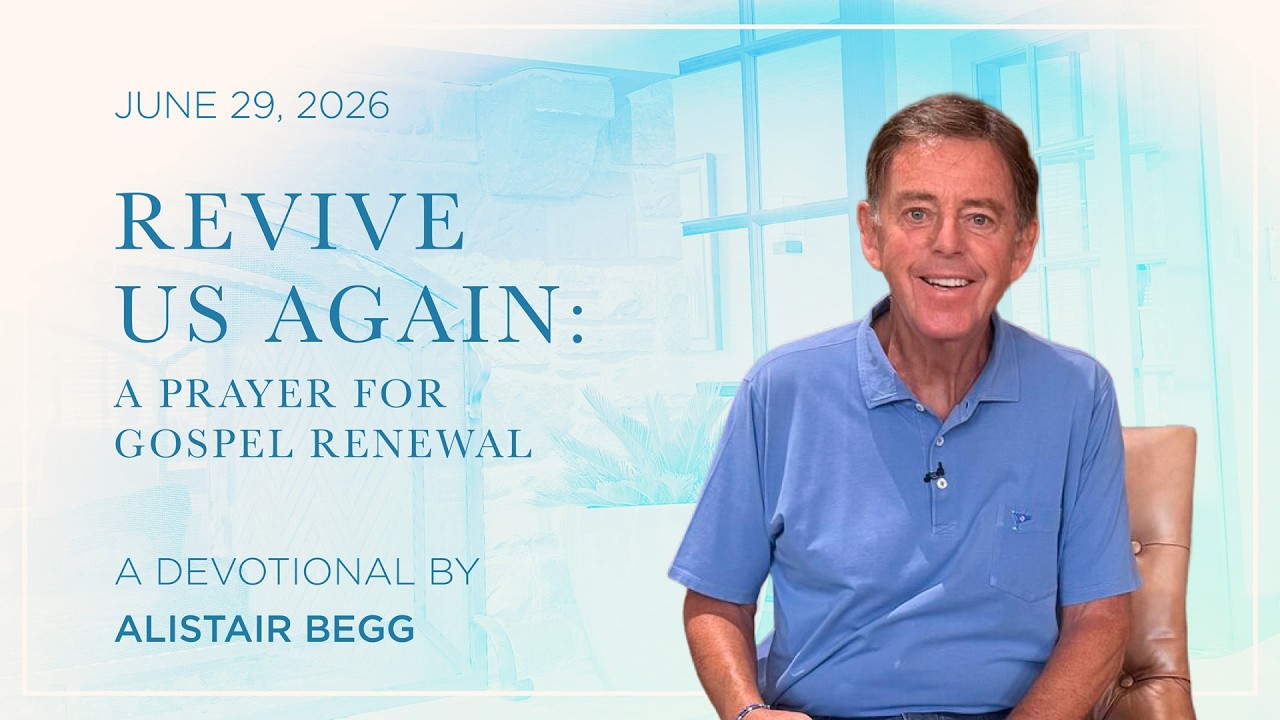 Revive Us Again: A Prayer for Gospel Renewal - Alistair Begg