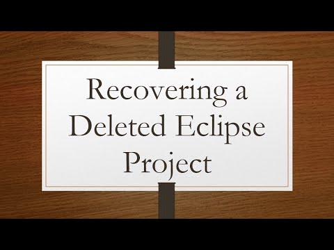 Recovering a Deleted Eclipse Project