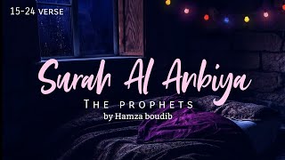 ❤️Surah al anbiya | verses 15-24 | hamza boudib حمزه بوديب❤️