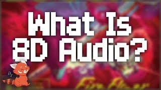 What Is 8D Audio?