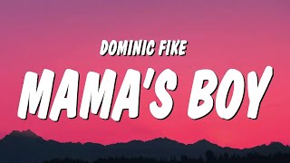 [1 HOUR]  Dominic Fike - Mama’s Boy (Lyrics)