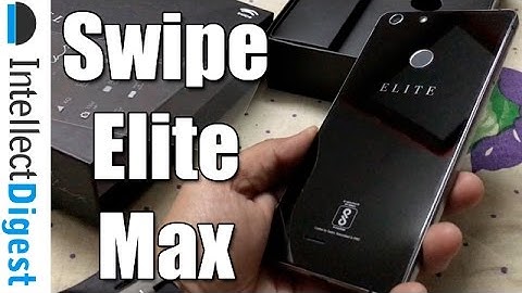 Swipe Elite Max Unboxing And Hands On Overview | Intellect Digest