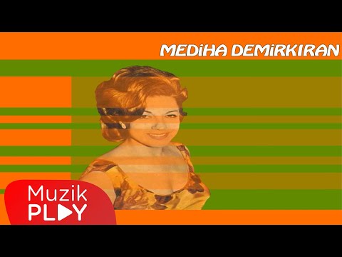 Mediha Demirkıran - Sevemez Kimse Seni (Official Audio)