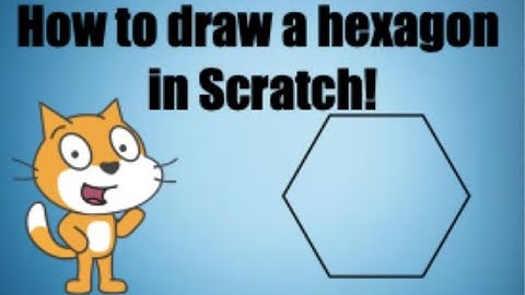 How to draw a hexagon in Scratch!
