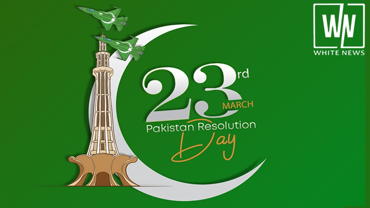 23 March Pakistan Day | 23rd March Youm-e-Pakistan | White News Urdu