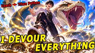 From a Loach to a Titan Python—I Evolve by Devouring Everything in My Path!#anime #Manga #animerecap