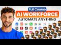 How to Build & Sell AI Agent Workforces as a Beginner | FULL COURSE