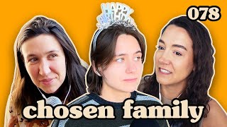 We Messed Up | Chosen Family Podcast #078