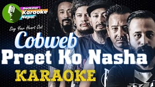 Preet Ko Nasha Karaoke With Lyrics Cobweb