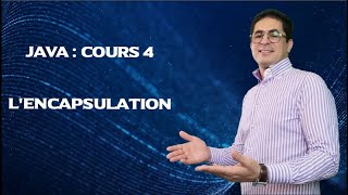 Java cours 4 : L'encapsulation