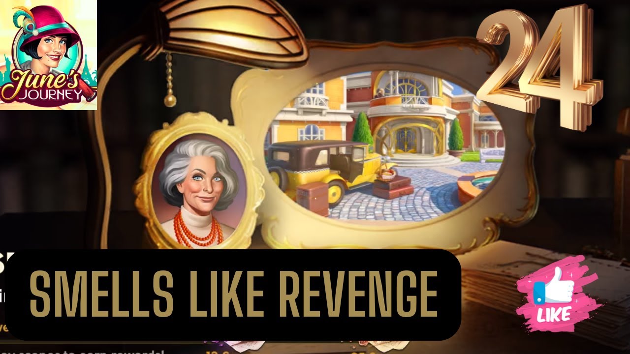 JUNE'S JOURNEY SECRETS | SMELLS LIKE REVENGE - ESTATE ENTRANCE | SCENE 24 | WORD MODE