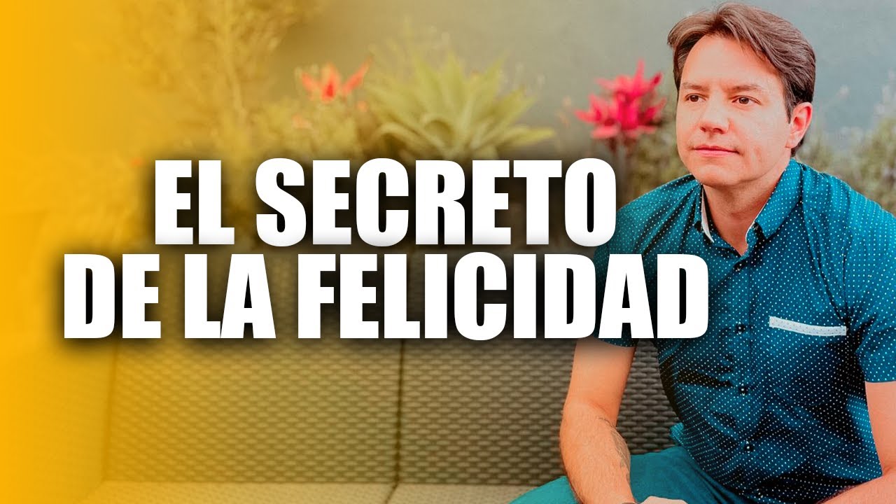 EL SECRETO DE LA FELICIDAD - YouTube