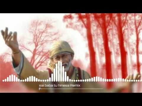 Sai Baba Tu Hamesha Mere Sath Rahe || Hard Dj Mix || Dj Sai