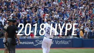 The Toronto Blue Jays - 2018 Hype - Mlb Pump Up