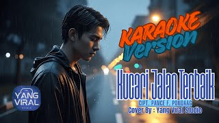 𝐊𝐮 𝐂𝐚𝐫𝐢 𝐉𝐚𝐥𝐚𝐧 𝐓𝐞𝐫𝐛𝐚𝐢𝐤 | 𝐊𝐚𝐫𝐲𝐚 𝐋𝐞𝐠𝐞𝐧𝐝𝐚𝐫𝐢𝐬 𝐏𝐚𝐧𝐜𝐞 𝐅. 𝐏𝐨𝐧𝐝𝐚𝐚𝐠 | 𝐊𝐚𝐫𝐚𝐨𝐤𝐞 𝐕𝐞𝐫𝐬𝐢𝐨𝐧 | 𝐘𝐚𝐧𝐠 𝐕𝐢𝐫𝐚𝐥 𝐒𝐭𝐮𝐝𝐢𝐨