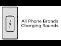 All phone brands charging sounds