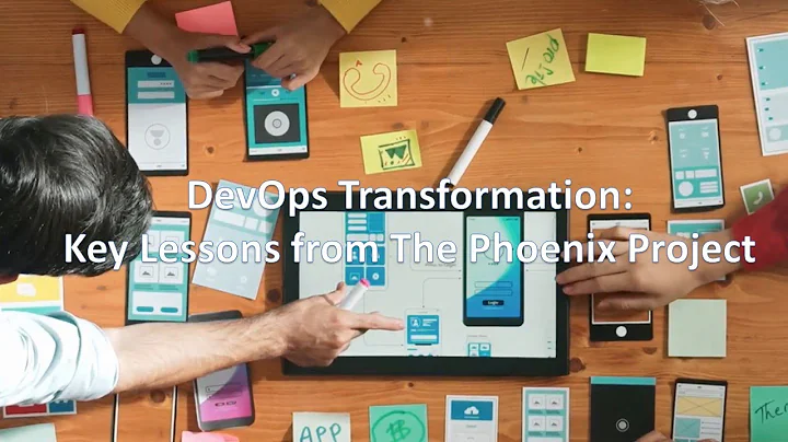 DevOps Transformation: Key Lessons from The Phoenix Project