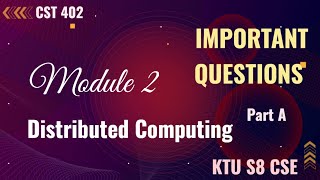 Information Module 2|Important Questions|Distributed Computing| Previous Year Question| Part B #ktubtech #2019 Update