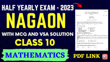 Half Yearly Exam 2023 || Nagaon District || Class 10 Mathematics Question Paper || Let