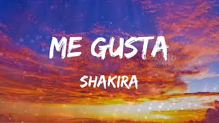 Shakira - Me Gusta (Letras)