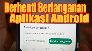 Cara berhenti berlangganan aplikasi dan game di google play store screenshot 5