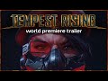 Tempest Rising | Official 4K Reveal Trailer