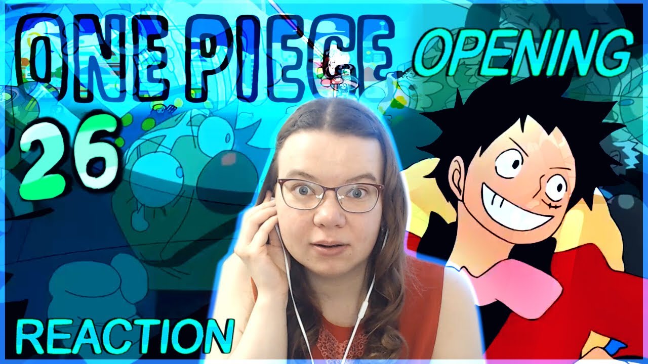 One Piece Opening 26 Reaction | As a manga reader - YouTube