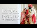 Ivonjyot Sira & Jagdeep Sekhon -  Wedding Week Highlights (Sikh)