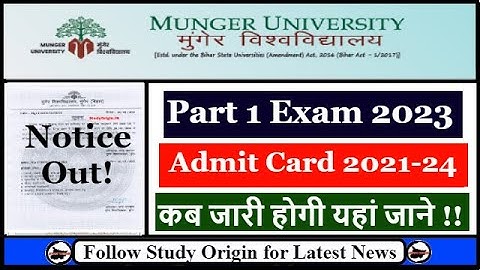 Munger University Part 1 Admit Card 2023 | How to Get Admit Card | 2021-24 | BSc | BCom | BA