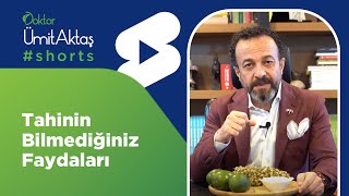 TAHİNİN BİLMEDİĞİNİZ FAYDALARI 🧐  | Dr. Ümit Aktaş  #shorts Resimi