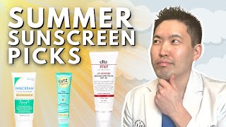 Dermatologist Reviews: Summer Sunscreen Picks!