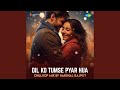Dilko Tumse Pyar Hua ChillHop Mix Dilko Tumse Pyar Hua ChillHop Mix