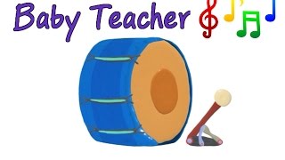 Musical Instruments Sounds For Kids Drums Musicmakers Episode 6 - From Baby Teacher
